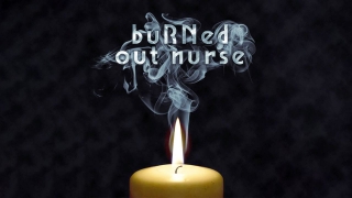 Burned Out Nurse